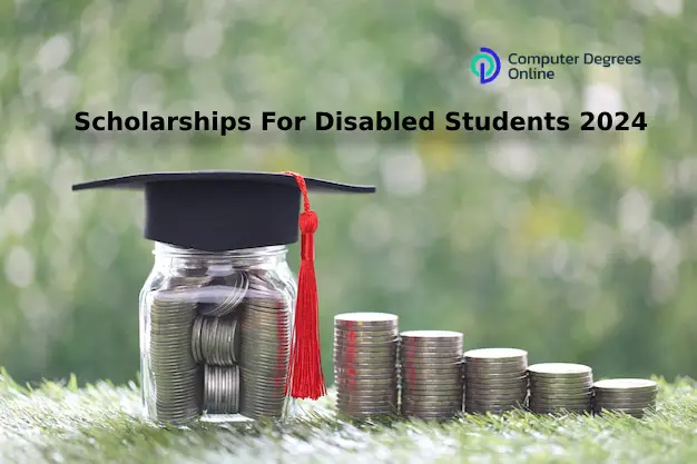 Scholarships For Disabled Students 2024