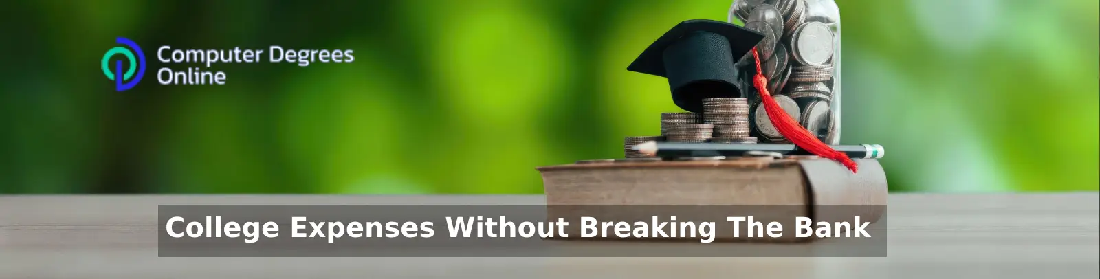 College Expenses Without Breaking The Bank